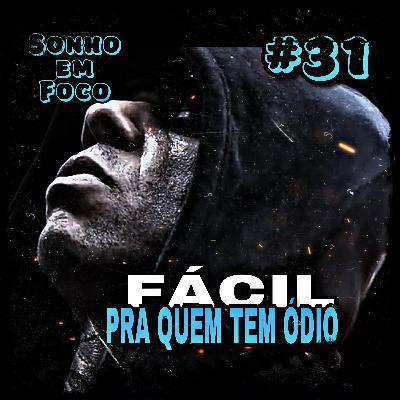 #31 - “ O NOME DISSE É ESSÊNCIA!!” - Jorlan Vieira