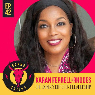 Traits of High-Achieving Leaders  |  Karan Ferrell-Rhodes, Shockingly Different Leadership