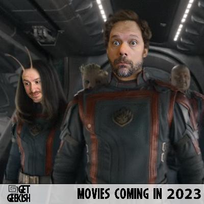 2023 Movies | Get Geekish Podcast #204 2023 Movies | Get Geekish Podcast #204