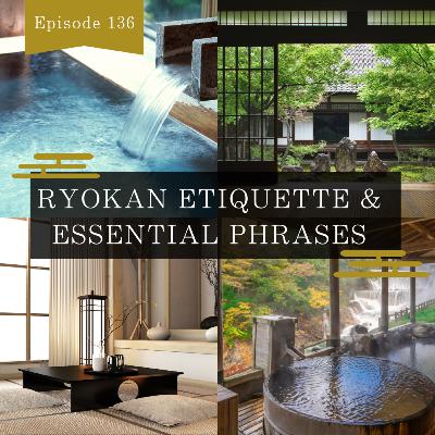(N4-N3) THE ULTIMATE ONSEN GUIDE: Ryokan Etiquette & Essential Phrases - NIHONGO CANDY (Ep. 136) (N4-N3) THE ULTIMATE ONSEN GUIDE: Ryokan Etiquette & Essential Phrases - NIHONGO CANDY (Ep. 136)