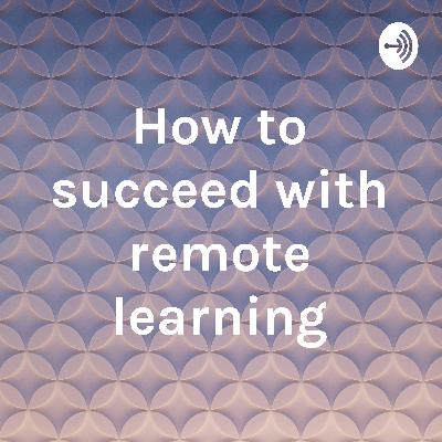 Habits for success with remote learning