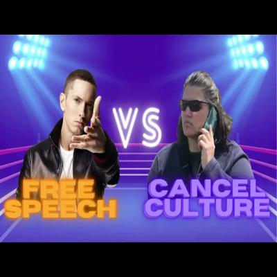 Free Speech vs. Cancel Culture Free Speech vs. Cancel Culture