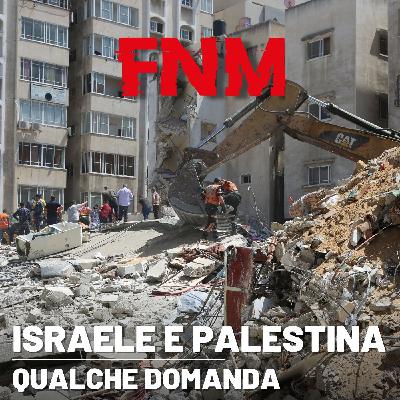 Israele e Palestina: qualche domanda