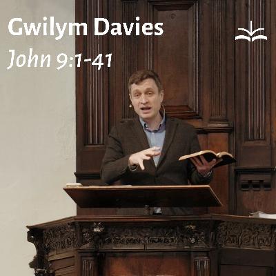 Wouldn't it be better if Jesus was still with us? - John 9:1-41 (Gwilym Davies)
