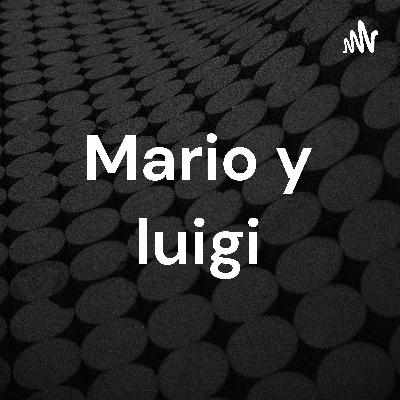 Mario y Luigi