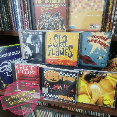 Episode 107: La Ruta del Ska Episodio 107 Episode 107: La Ruta del Ska Episodio 107