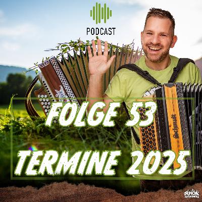 Folge 53: Termine 2025