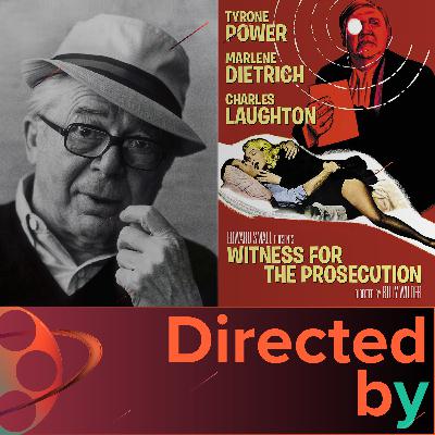 Witness for the Prosecution - Directed by... Billy Wilder, Episode 15