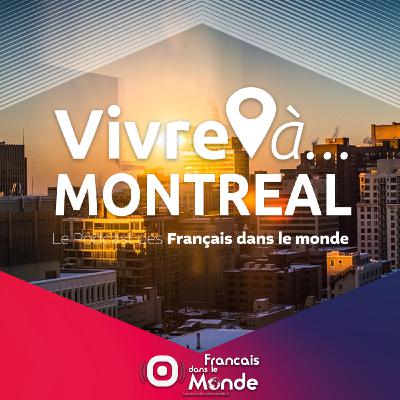 Vivre à MONTRÉAL Vivre à MONTRÉAL