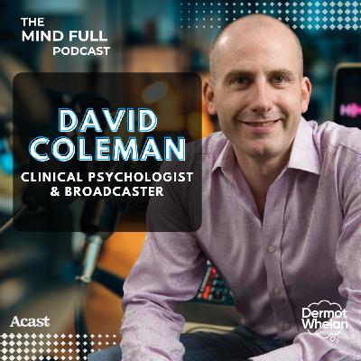 Helping Children & Teenagers Cope With Anxiety with Dr David Coleman