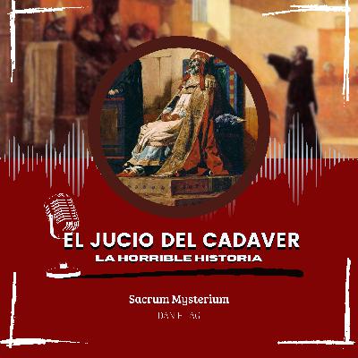 El horrible juicio realizado al cadáver un papa