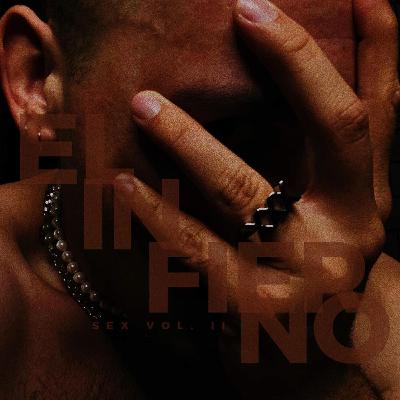 SEX VOL. II - EL INFIERNO (Miedo) SEX VOL. II - EL INFIERNO (Miedo)