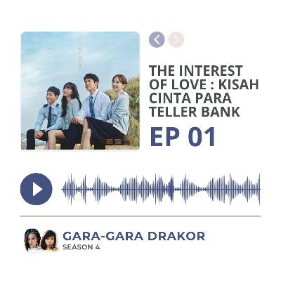 The Interest of Love : kisah cinta para teller Bank
