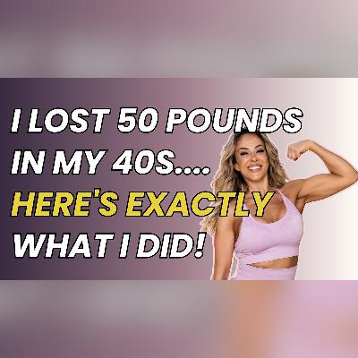 How I lost 50 lbs. In my 40’s. Here’s exactly what I did. How I lost 50 lbs. In my 40’s. Here’s exactly what I did.