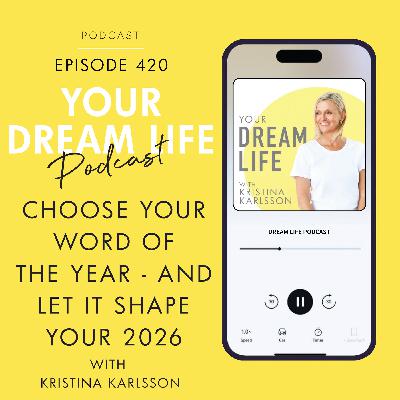#420 - Choose Your Word of The Year #420 - Choose Your Word of The Year
