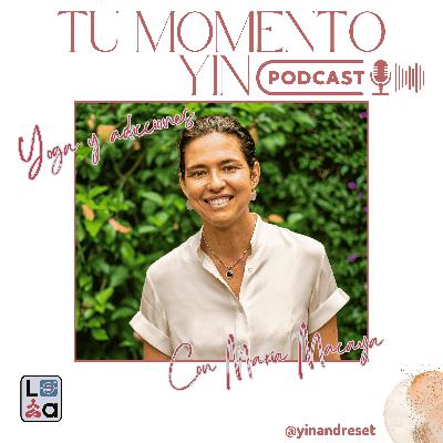 T02#19 Yoga y adicciones con Maria Macaya