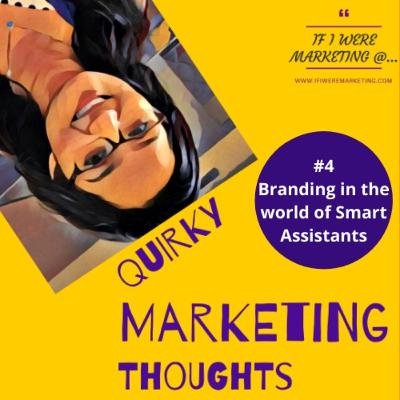 Branding in the world of Smart Assistants