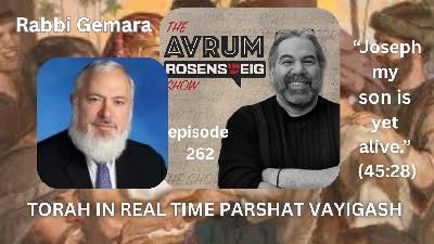 "FAMINE, FEAR & THE SENTENCE THAT COULD END THE FAMILY': TORAH IN REAL TIME WITH RABBI GEMARA (Audio)