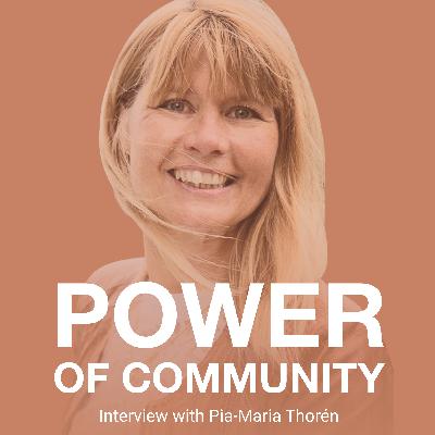 Power of Community. Interview with Pia-Maria Thorén
