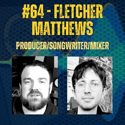 Fletcher Matthews | What's That Sound? with Stu Watts Episode #64