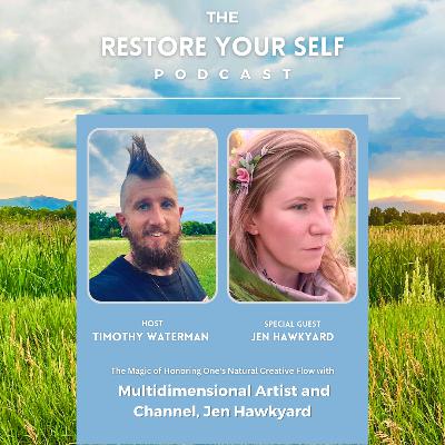 The Magic of Honoring One's Natural Creative Flow with Multidimensional Artist and Channel, Jen Hawkyard 🎨🖌 The Magic of Honoring One's Natural Creative Flow with Multidimensional Artist and Channel, Jen Hawkyard 🎨🖌