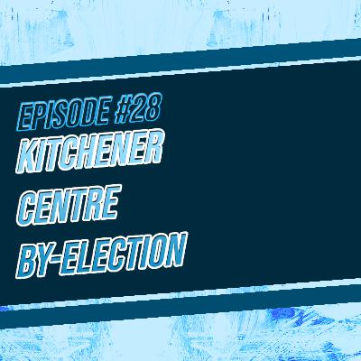 Meet YOUR Kitchener Centre By-Election Candidates