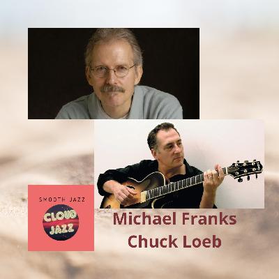 Cloud Jazz 2842 | Especial Michael Franks & Chuck Loeb