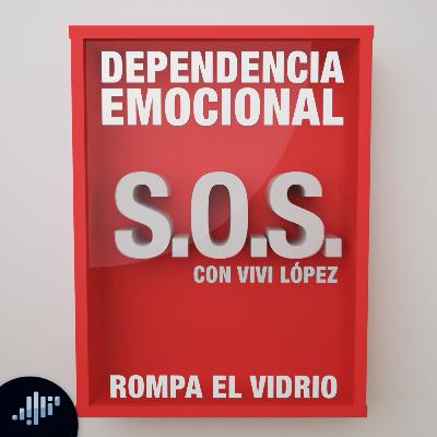 Dependencia Emocional | S.O.S. Psicología