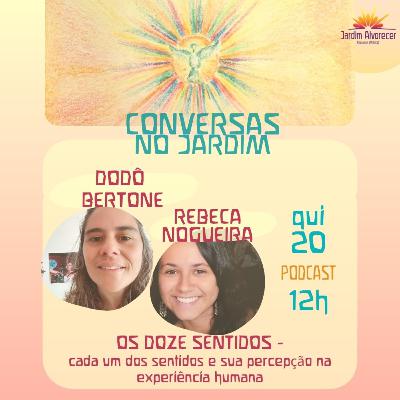 Os doze sentidos - Cada um dos sentidos e sua percepção na experiência humana Os doze sentidos - Cada um dos sentidos e sua percepção na experiência humana