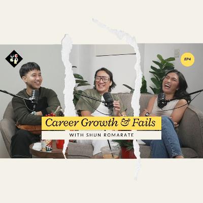 S4 | Ep. 4 Career Growth & Fails