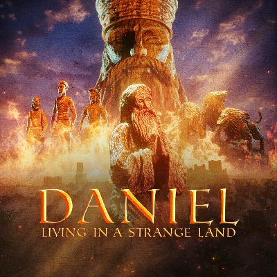 Were Daniel's Prophecies True? | Living in a Strange Land Part 2