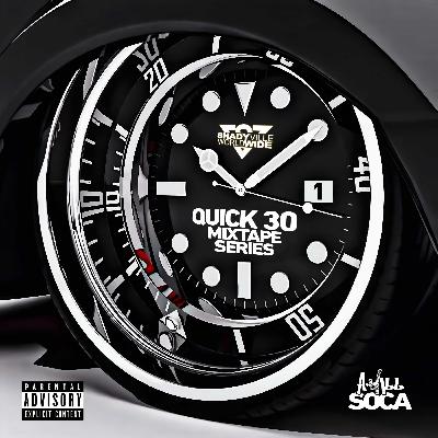 QUICK 30 (Soca) QUICK 30 (Soca)