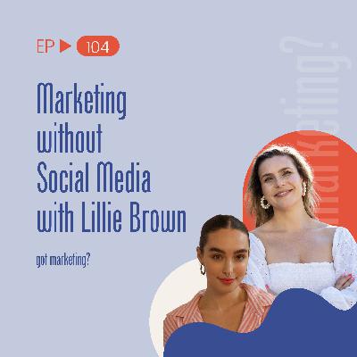 Marketing Without Social Media with Lillie Brown