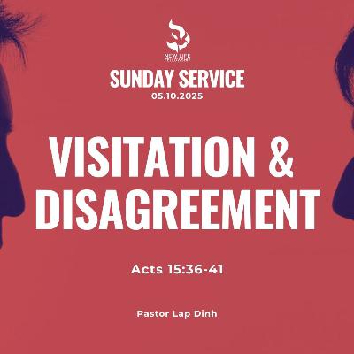 October 5, 2025 - "Visitation & Disagreement (Acts 15:36-41)" by Pastor Lap Dinh