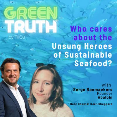 Who cares about the Unsung Heroes of Sustainable Seafood?