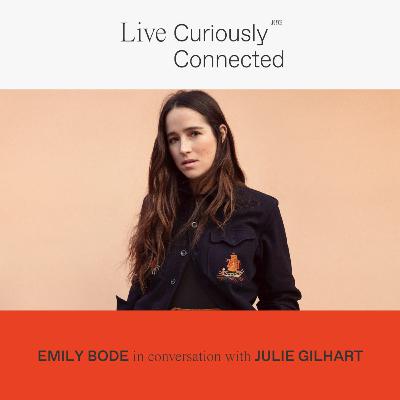 Live Connected: Emily Bode in conversation with Julie Gilhart