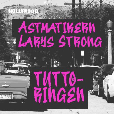 102. Astmatikern Larys Strong