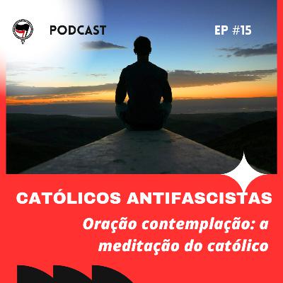 O jeito católico de meditar
