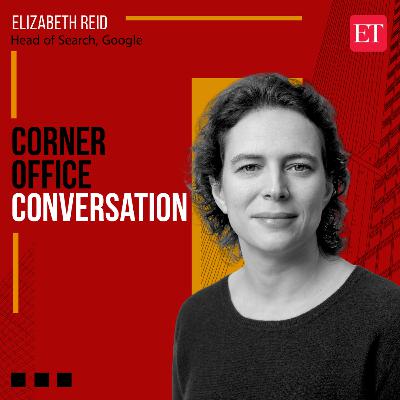 Corner Office Conversation with Elizabeth Reid, Head of Search, Google