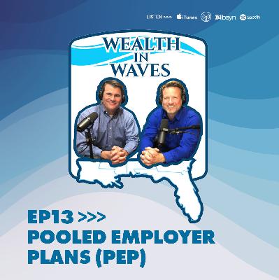 Pooled Employer Plans (PEP) Pooled Employer Plans (PEP)