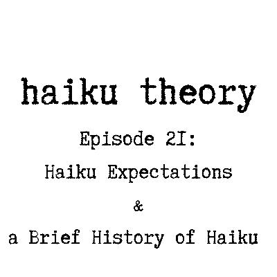 Episode 21: Haiku Expectations