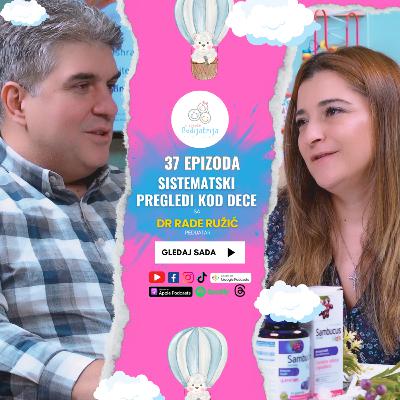 Pedijatrija u fokusu EP 37 – Sistematski pregled kod dece sa dr Rade Ružić #podcast #pedijatrija