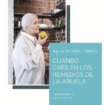 T3 Episodio 02: Cuando caes en los remedios de la abuela T3 Episodio 02: Cuando caes en los remedios de la abuela
