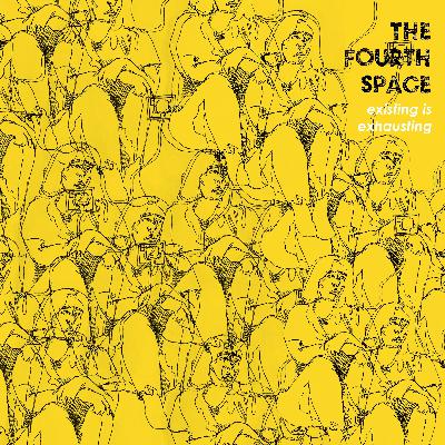 episode twentyeight - existing is exhausting