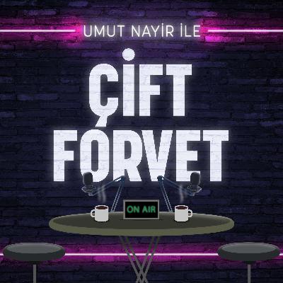 Çift Forvet #1 | Umut Nayir - Altay Bayındır