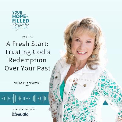 A Fresh Start: Trusting God's Redemption Over Your Past A Fresh Start: Trusting God's Redemption Over Your Past