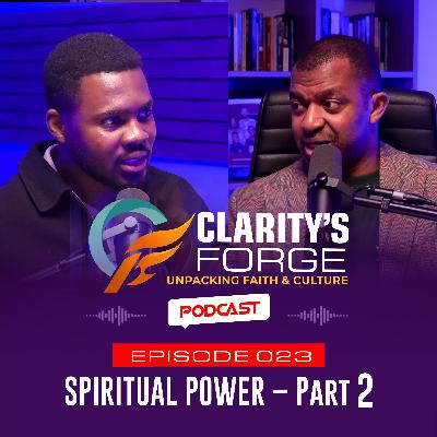 EP.023 SPIRITUAL POWER - PART 2 EP.023 SPIRITUAL POWER - PART 2