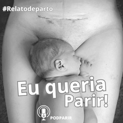 Relato de parto #6 - Ep. 22