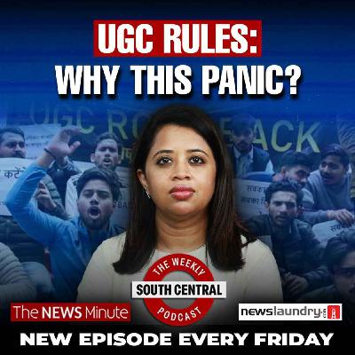 UGC rules protests and the myth of “misuse”, Kerala SNDP-NSS breakup  | South Central Episode 60