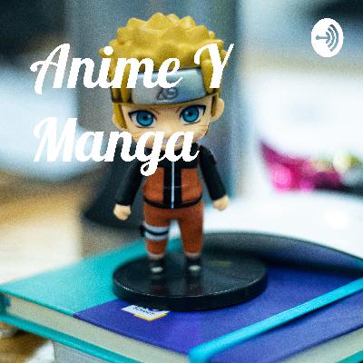Anime y manga